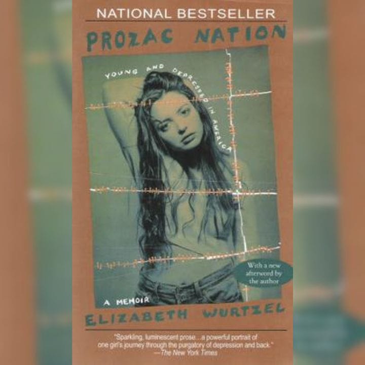 Prozac Nation by Elizabeth Wurtzel